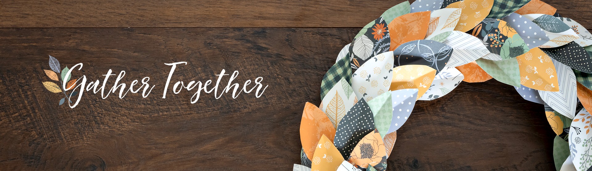 All Occasions & Autumn: Gather Together All Occasions & Autumn: Gather Together
